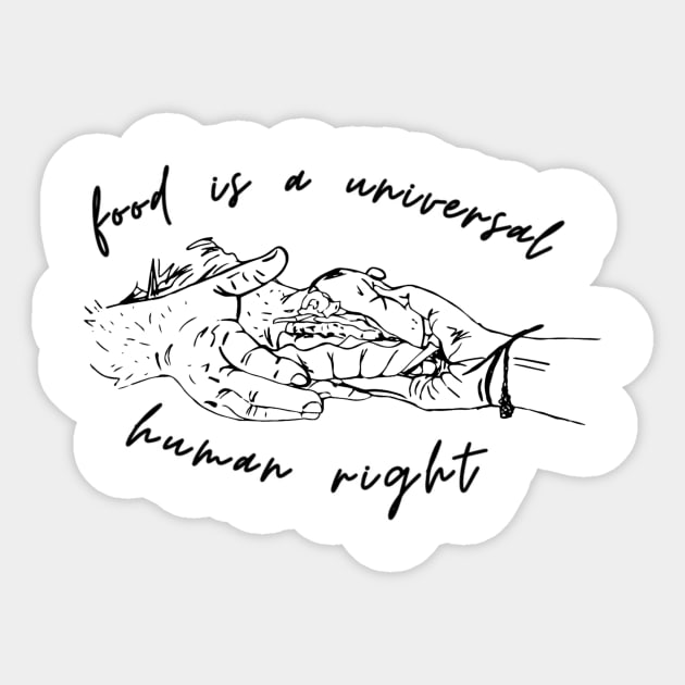 Food Is Universal Human Right Sticker by D'Java ArtO